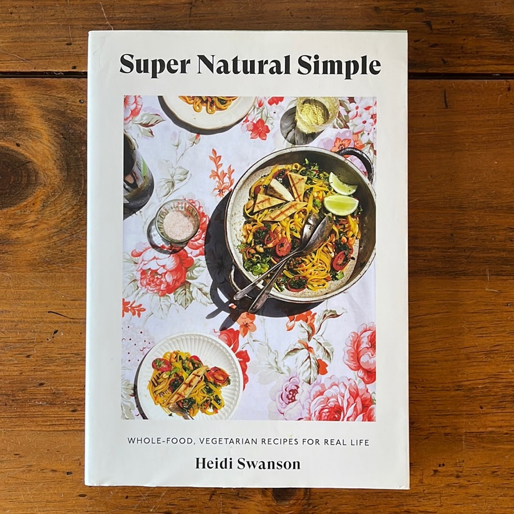 Super Natural Simple by Heidi Swanson - Paperback